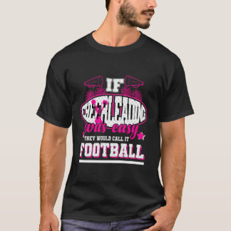 T-shirt Si Cheerleader Était Facile, Ils L'Appeleraient Fo