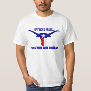 T-shirt Si des automnes du Texas il tombera en avant