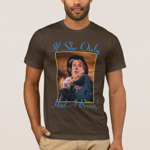 T-shirt Si elle avait seulement un cerveau !