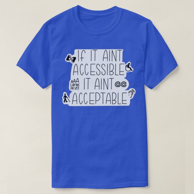 T-shirt Si elle est accessible, elle est acceptable (Design devant)