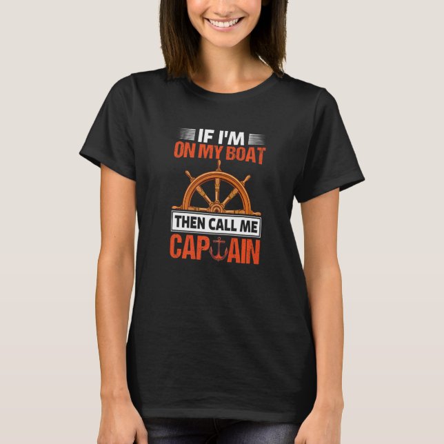 T-shirt Si En Bateau Appelez-Moi Capitaine Fun Voilier Voi (Devant)