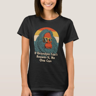T-shirt Si Grand-Père Ne Peut Pas Répondre Il Fête des pèr