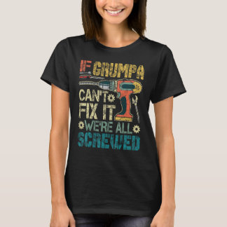 T-shirt Si Grumpa ne peut pas le réparer, nous sommes tous