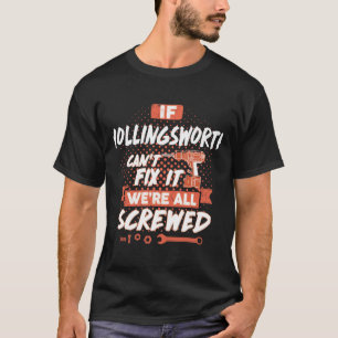 T-shirt Si HOLLINGSWORTH ne peut pas le réparer, nous somm