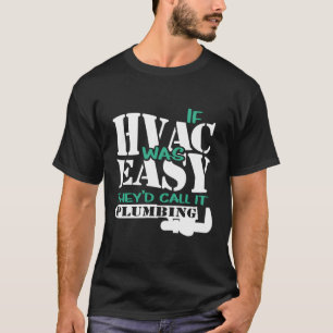 T-shirt Si Hvac Était Facile Drôle Hvac Tech Plumbing Chau