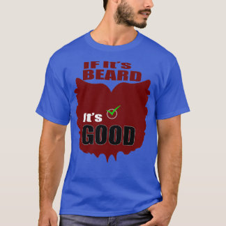 T-shirt Si Itx27s barbe itx27s bonne