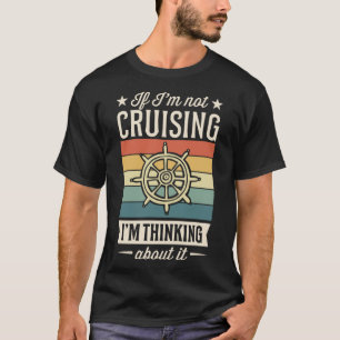 T-shirt Si je ne croise pas, je pense à ça Cruise V