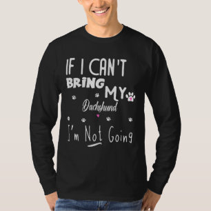 T-shirt Si Je Ne Peux Pas Apporter Mon Dachshund Je Ne Vai