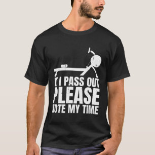 T-shirt Si Je Passe S'Il Vous Plaît Remarquer Mon Time Row
