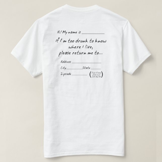 T-SHIRT SI JE SUIS TROP DRUNK POUR SAVOIR OÙ JE VIS... (Design dos)