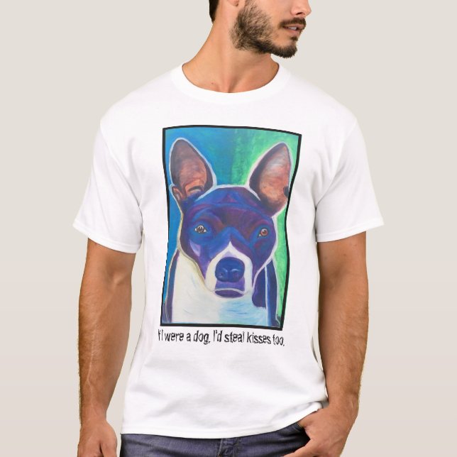 T-shirt Si j'étais un chien, je volerais des baisers aussi (Devant)