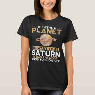 T-shirt Si j'étais une planète, je voudrais être Saturne E