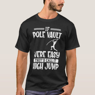 T-shirt Si la chambre forte était facile, ils l'appellent 