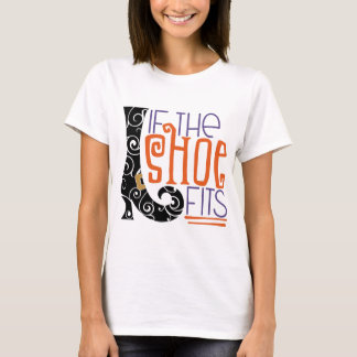 T-shirt Si La Chaussure Convient | Sorcière