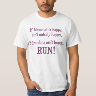 T-shirt Si la maman n'est pas heureuse, n'est personne