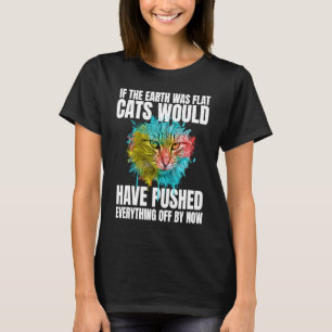 T-shirt Si La Terre Était Des Chats Plats Auraient Poussé 