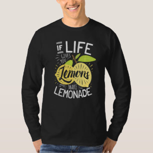 T-shirt Si La Vie Vous Donne Des Citrons Faites De La Limo