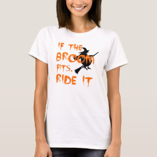 T-shirt Si le balai s'adapte, montez-le