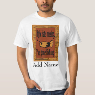 T-shirt Si le casquette est absent, je suis allé pêcher !