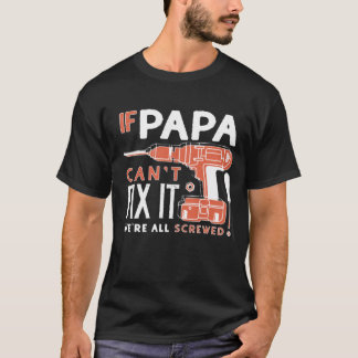 T-shirt Si le papa ne peut pas le fixer