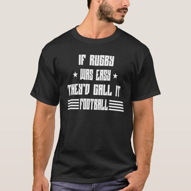 T-shirt Si Le Rugby Était Facile Appelez-Le Football Sarca (Devant)