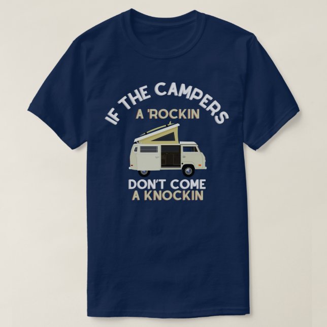 T-shirt Si Les Campers A Rockin Ne Viennent Pas Un Knockin (Design devant)