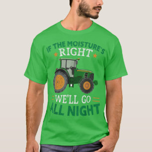 T-shirt Si l'humidité est une bonne drôle d'agriculture ag