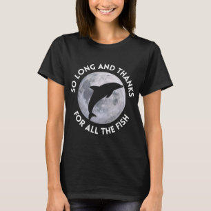 T-shirt Si Long Et Merci Pour Tous Les Poissons