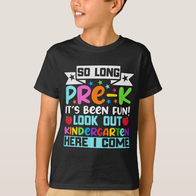 T-shirt Si longtemps Pré K maternelle ici Graduate Dernier (Devant)