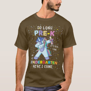 T-shirt Si Longtemps PréK jardin d'enfants ici je viens Un