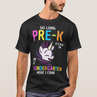 T-shirt Si Longtemps PréK jardin d'enfants ici je viens Un