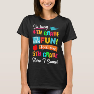 T-shirt Si longue 4e année regardez dehors 5e Je viens Der