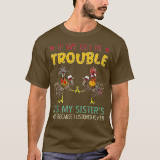 T-shirt Si Nous Avons Des Problèmes, C'Est La Faute De Mes