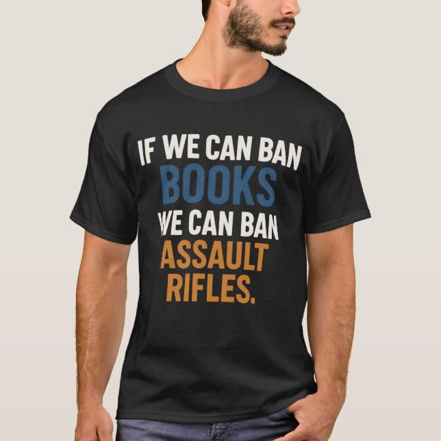 T-shirt Si Nous Pouvons Interdire Des Livres, Nous Pouvons (Devant)