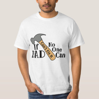 T-shirt Si papa ne peut pas le réparer, personne ne peut l