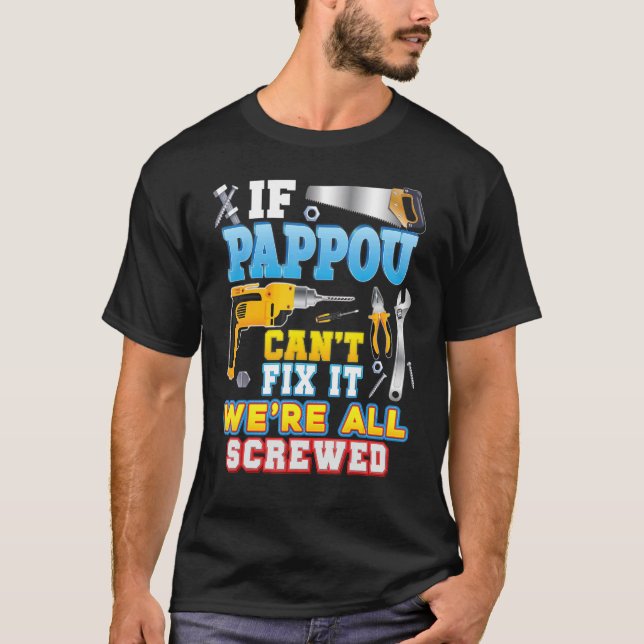 T-shirt Si Pappou ne peut pas le réparer, nous sommes tous (Devant)