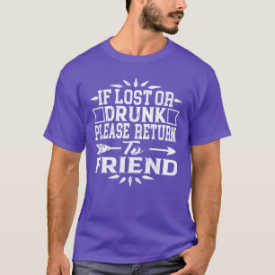 T-shirt si perdu ou ivre s'il vous plaît revenir à ma chem
