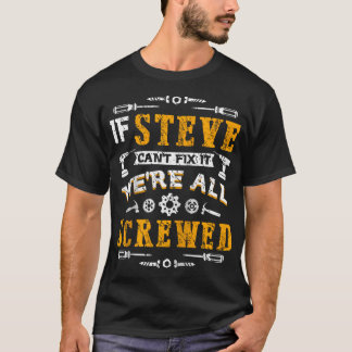T-shirt Si Steve Ne Pouvait Pas Le Corriger, Nous Sommes T
