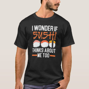 T-shirt Si Sushi Pense À Moi Aussi Plats Japonais
