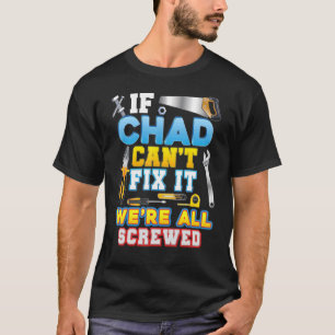 T-shirt Si Tchad ne peut pas le réparer, nous sommes tous 