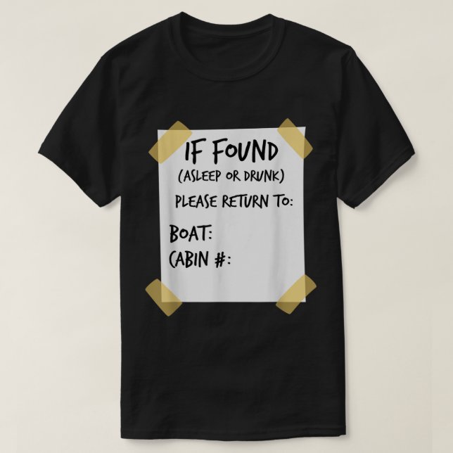 T-shirt Si trouvé endormi ou ivre drôle de croisière chemi (Design devant)