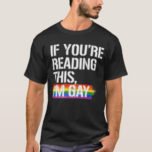 T-shirt Si tu lis ça, je suis gay