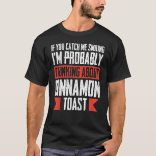 T-shirt Si tu me prends à sourire, je pense probablement à