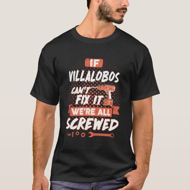 T-shirt Si VILLALOBOS ne parvient pas à le réparer, nous s (Devant)