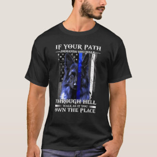 T-shirt Si Votre Chemin Vous Demande De Traverser Hell Blu