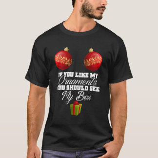 T-shirt Si Vous Aimez Mes Ornats, Vous Devriez Voir Ma Boî