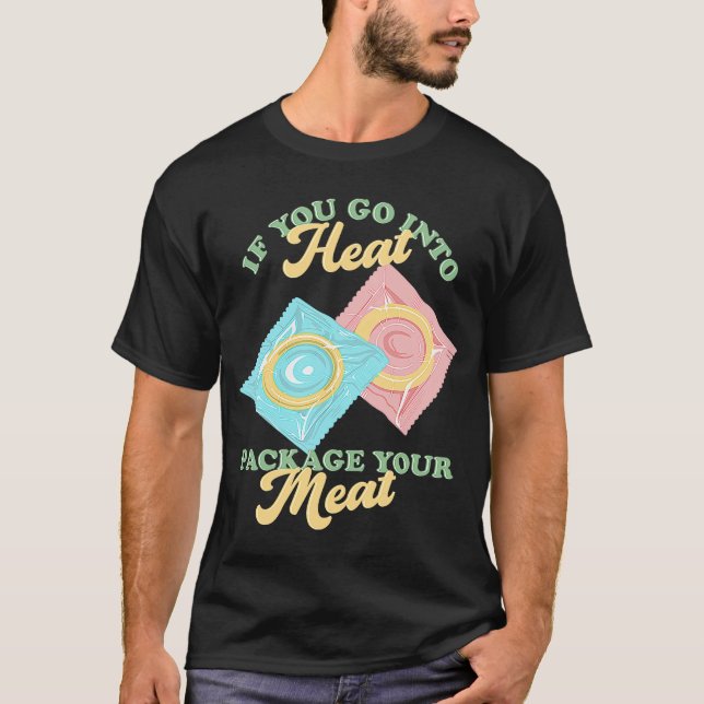 T-shirt Si Vous Allez Dans La Chaleur, Emballez Votre Vian (Devant)