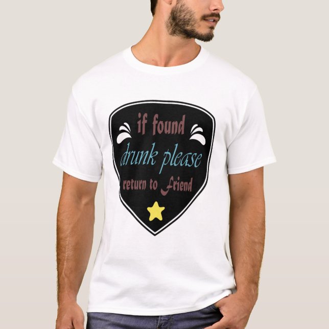 T-shirt si vous avez trouvé un ivrogne, veuillez retourner (Devant)