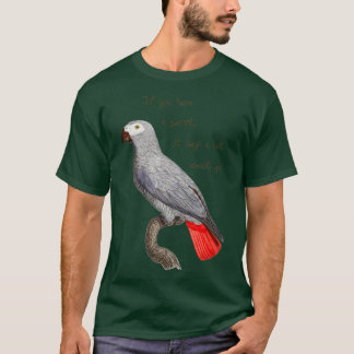 T-shirt Si vous avez un perroquet, cela en dit long sur vo