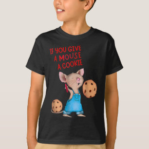 T-shirt Si Vous Donnez Une Souris Un Cookie